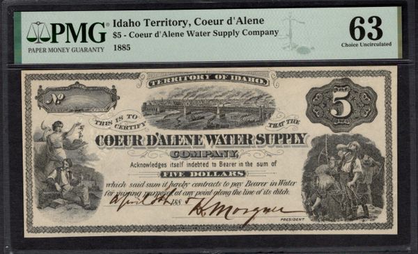 1885 $5 Coeur d' Alene Water Supply Idaho Territory PMG 63 Item #1993387-002
