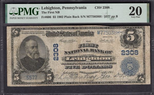 1902 $5 First National Bank Lehighton Pennsylvania PMG 20 Fr.606 CH#2308 Item #2078738-013