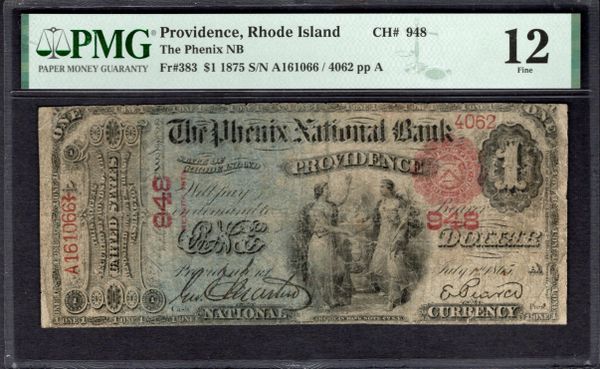 1875 $1 Phenix National Bank Providence Rhode Island PMG 12 Fr.383 CH#948 Item #2021451-005