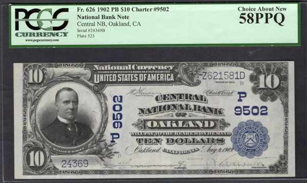 1902 $10 Central National Bank Oakland California PCGS 58 PPQ Fr.626 CH#9502 Item #80573909