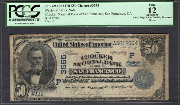 1902 $50 Crocker National Bank of San Francisco California PCGS 12 APPARENT Fr.669 CH#3555 Item #80592053
