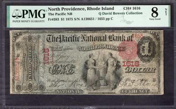 1875 $1 Pacific National Bank North Providence Rhode Island PMG 8 NET Fr.383 CH#1616 Item #2182128-010