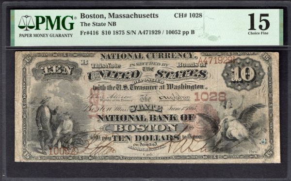 1875 $10 The State National Bank Boston Massachusetts PMG 15 Fr.416 CH#1028 Item #1995439-003