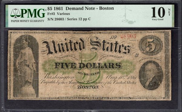 1861 $5 Demand Note PMG 10 NET Fr.3 Item #1995791-006