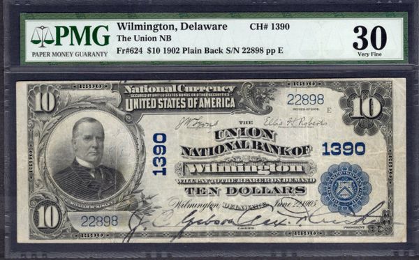 1902 $10 Union National Bank Wilmington Delaware PMG 30 Fr.624 CH#1390 Item #2503519-010