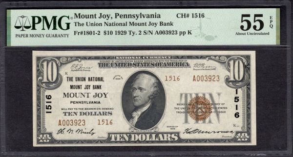 1929 $10 Union National Mount Joy Bank Pennsylvania PMG 55 EPQ Fr.1801-2 CH#1516 Item #1996000-012