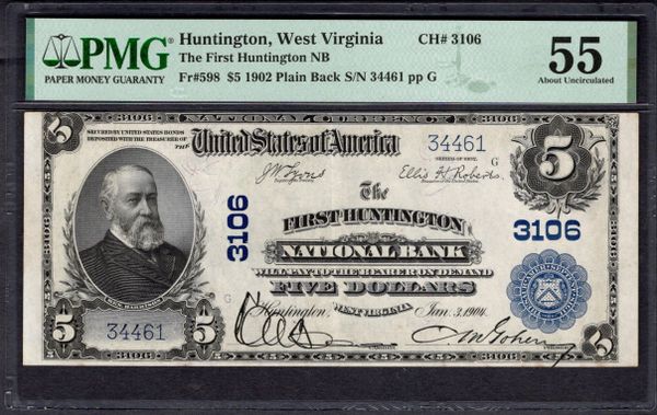 1902 $5 First Huntington NB West Virginia PMG 55 Fr.598 CH#3106 Item #1997494-011