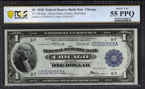 1918 $1 Chicago FRBN PCGS 55 PPQ Fr.729 Item #46060715