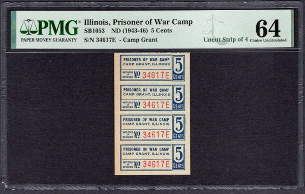 USA WWII POW Prisoner of War Camp Chits Uncut Strip of Four 5 Cents Camp Grant Illinois PMG 64 SB1053 Item #2370594-009