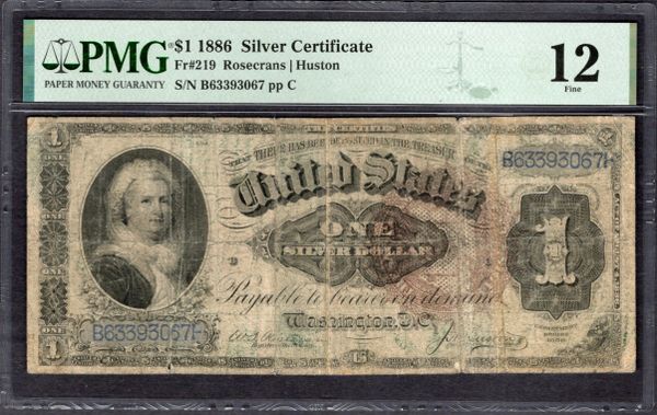 1886 $1 Silver Certificate Martha Note PMG 12 Fr.219 Item #2172380-055