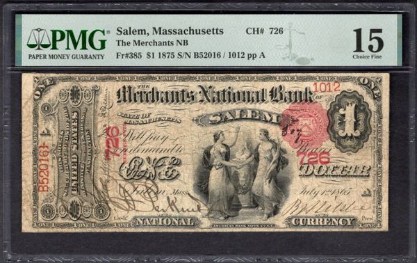 1875 $1 Merchants NB Salem Massachusetts PMG 15 Fr.385 CH#726 Item #1999591-005