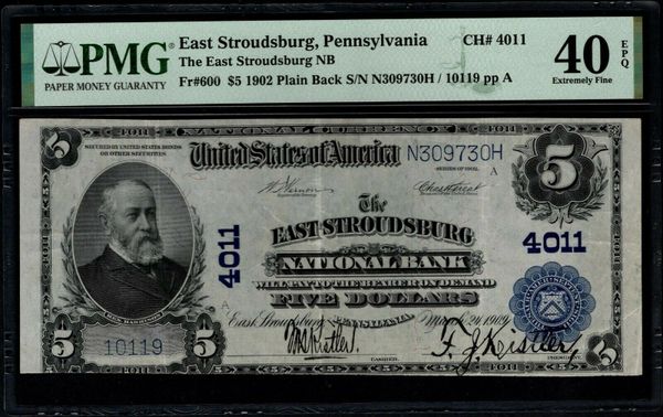 1902 $5 East Stroudsburg National Bank of Pennsylvania PMG 40 EPQ Fr.600 CH#4011 Item #1991009-003