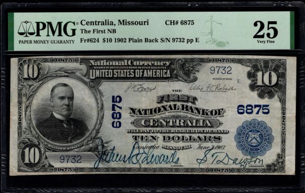 1902 $10 First National Bank of Centralia Missouri PMG 25 Fr.624 CH#6875 Item #1991763-008