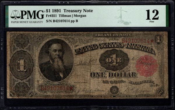 1891 $1 Treasury Stanton Note PMG 12 Fr.351 Item #8076179-020