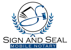 Sign and Seal 
Mobile Notary 
