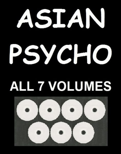 Asian-Psycho-ALL 7 VOLUMES - approx 9 hrs 40 min view time - *used DVD in paper sleeve-no art-(Q=G-VG)