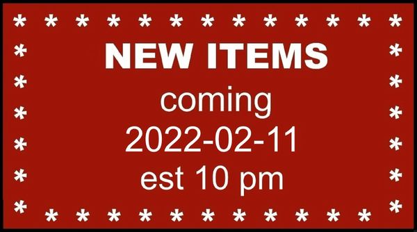 FOR INFORMATION ONLY - New Items Coming - not an item for sale