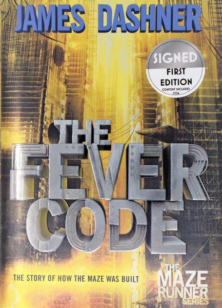 The Fever Code (Maze Runner, Book Five; Prequel) by James Dashner