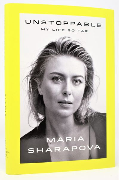 Unstoppable: My Life So Far (SIGNED BOOK) by Maria Sharapova | Mike's