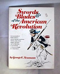 Swords and Blades of the American Revolution Book