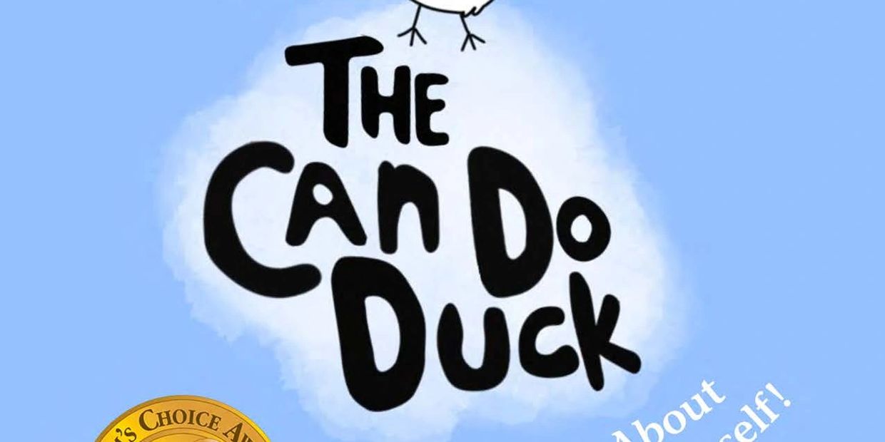 The Can Do Duck: A Story About Believing in Yourself!