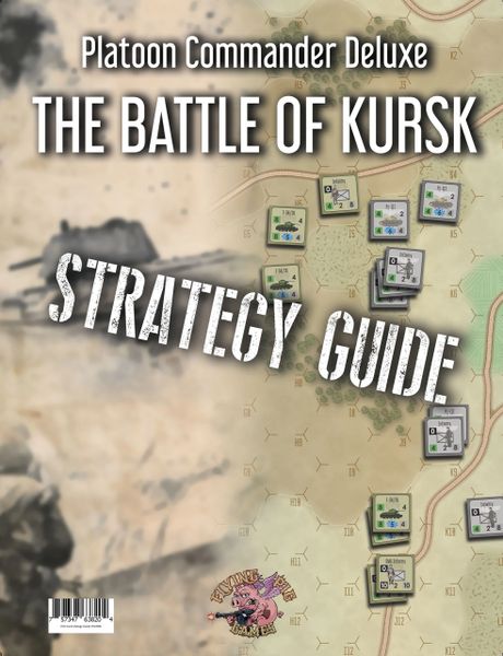 Platoon Commander Deluxe: Kursk Strategy Guide