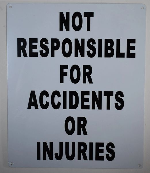 HPD SIGNS NOT RESPONSIBLE FOR ACCIDENTS OR INJURIES SIGN DOB SIGNS