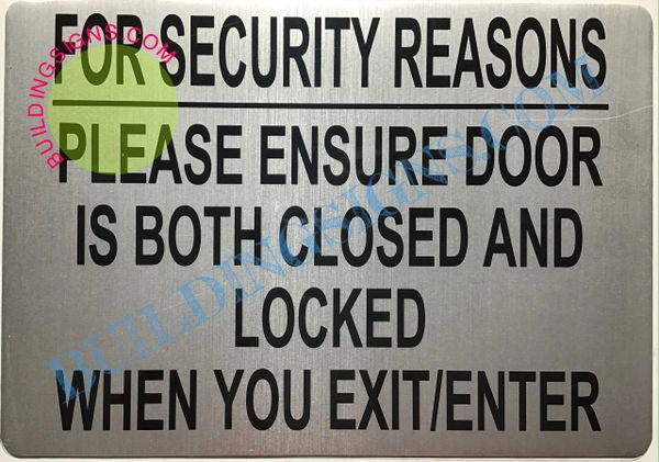 Please Keep Door Closed and Locked at All Times Sign