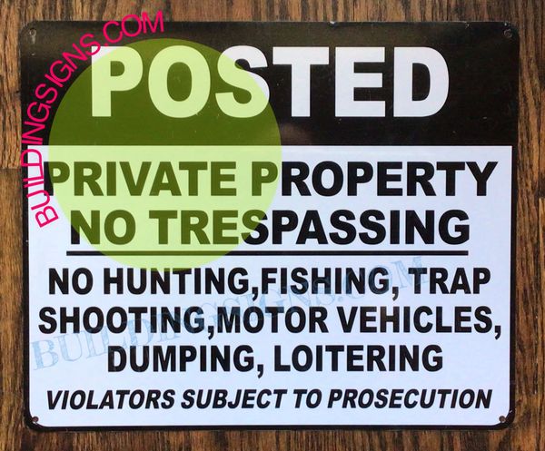 Private Property Signs-No Hunting, Fishing, Trespassing