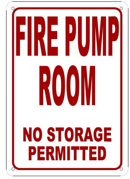 Fire Pump Room No Storage Permitted Sign Aluminum Signs 10x7