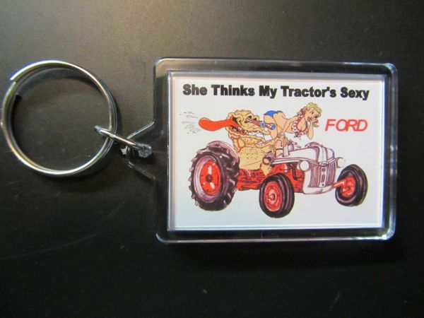 FORD "SHE THINKS MY TRACTOR'S SEXY" KEYCHAIN
