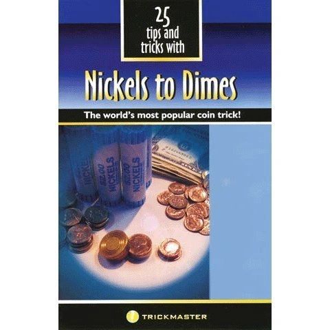 Nickels to Dime (Brass) + 25 tricks