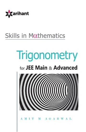 A Textbook of TRIGONOMETRY for JEE Main & Advanced