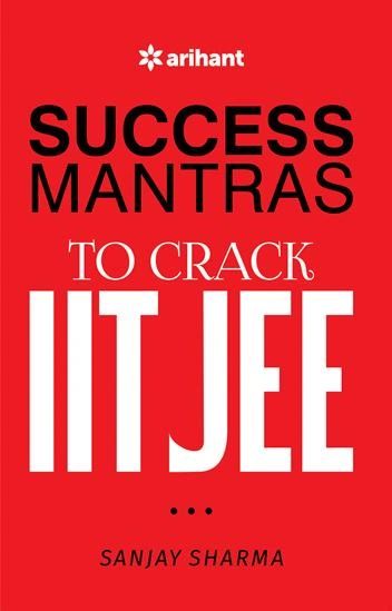 SUCCESS MANTRAS TO CRACK IIT JEE