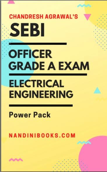 SEBI -Officer Grade A (Assistant Manager) Electrical Engineering Stream Phase I Exam Max Success Book By Dr Chandresh Agrawal