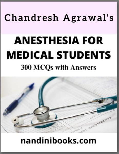 ANESTHESIA FOR MEDICAL STUDENT