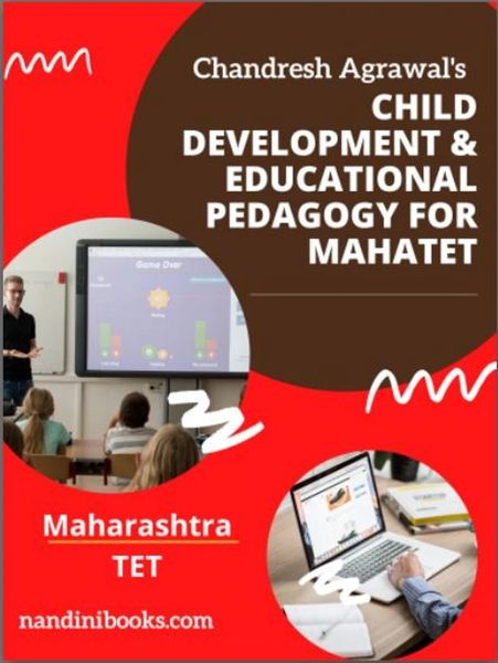 Child Development & Educational Pedagogy for MAHA TET