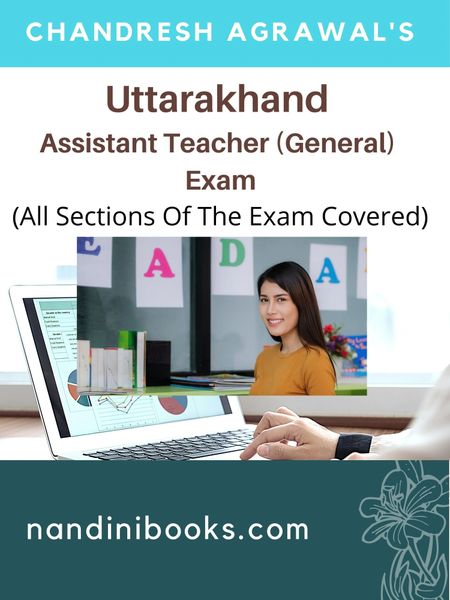 Uttarakhand Assistant Teacher (General) Exam Max Success Book