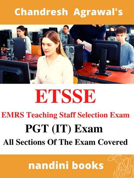 ETSSE-EMRS Teaching Staff Selection Exam -PGT (IT) Complete Book