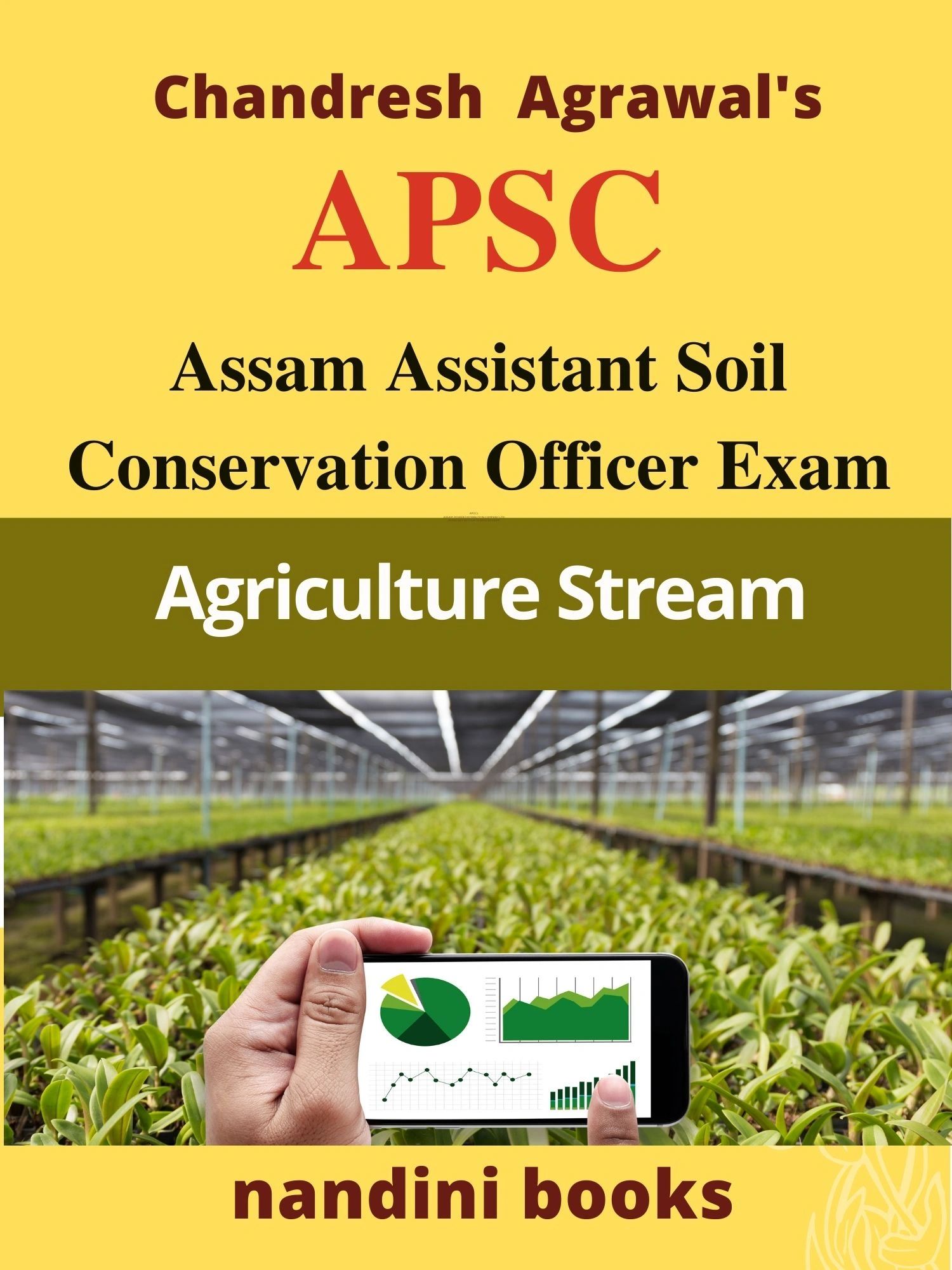 APSC-Assam Assistant Soil Conservation Officer Exam-Agriculture Stream | A  Trusted Online Store For Chandresh Agrawal's Competition Books