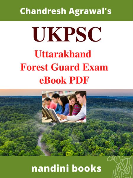 UKPSC Exam PDF - Uttarakhand Forest Guard Exam eBook PDF