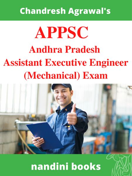 APPSC AE (Exam PDF -Andhra Pradesh Assistant Executive Engineer (Mechanical) Exam eBook PDF
