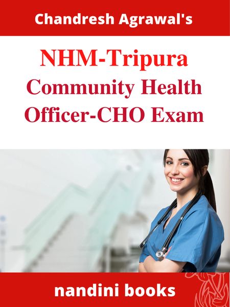 NHM CHO Exam PDF -Tripura CHO Community Health Officer Exam Nursing Subject eBook PDF