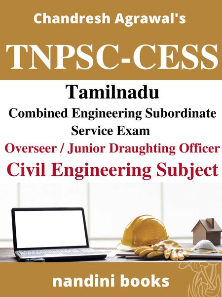 TNPSC-CESS Tamilnadu Combined Engineering Subordinate Service Exam Overseer / Junior Draughting Officer PDF eBook: Civil Engineering Subject Objective Questions With Answers