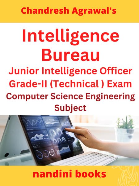 IB JIO Exam-Intelligence Bureau Junior Intelligence Officer Grade-II (Technical ) Exam-Computer Science Subject ONLY