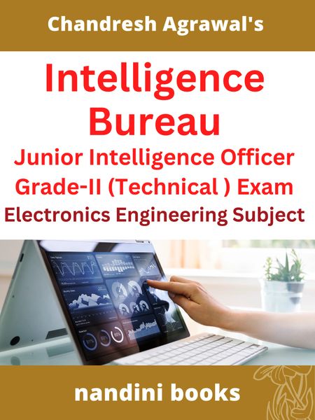Intelligence Bureau Junior Intelligence Officer Grade-II (Technical ) Exam Electronics Engineering Subject