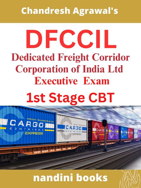 DFCCIL-Dedicated Freight Corridor Corporation of India Executive/Jr Executive Exam-CBT Stage 1