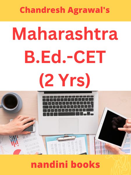 Maharashtra B.Ed.CET (2 Years) Max Success Book By Chandresh Agrawal