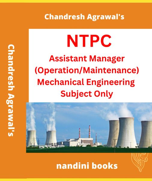 NTPC Assistant Manage﻿r (Operation/Maintenance) Mechanical Engineering Subject Only