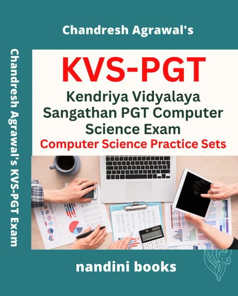 KVS-PGT Exam-Kendriya Vidyalaya Sangathan PGT Computer Science Exam Computer Science Practice Sets
